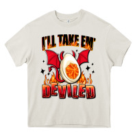 I Will Take Em Deviled Heavy Core Tee | Teevron