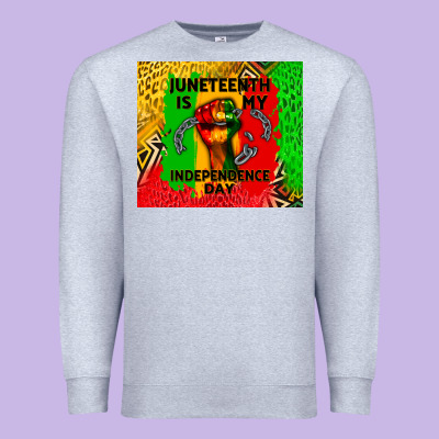 Juneteenth Is My Independence Day Premium Sweatshirt Designed By Cowgirlartshop
