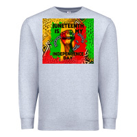 Heather Grey juneteenth is my independence day Premium Sweatshirt - CowGirlArtShop