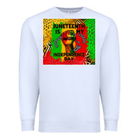 White juneteenth is my independence day Premium Sweatshirt - CowGirlArtShop