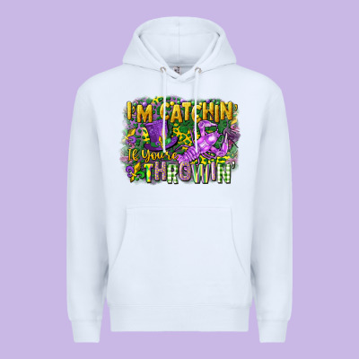 Im Catchin If Youre Throwin Premium Hoodie Designed By Cowgirlartshop