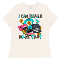 Bone i can totally make that Ladies Tee - AdoDesignShop