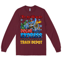 Burgundy thr north pole polar express admit one round trip Long Sleeve Tee - MaliasSmallBusiness