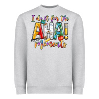 Heather Grey i do it for the aha moments Heavyweight Sweatshirt - NancyCooperArtShop