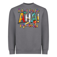 Storm i do it for the aha moments Heavyweight Sweatshirt - NancyCooperArtShop