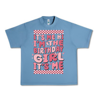 Pebble Blue it's me hi i'm the birthday girl it's me Urban Heavy Tee - MaliasSmallBusiness