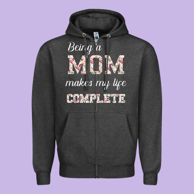 Being A Mom Makes My Life Complete For Dark Zipper Hoodie Designed By Bettercallsaul