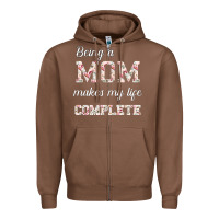 Chestnut Being A Mom Makes My Life Complete For dark Zipper Hoodie - Bettercallsaul