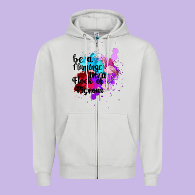 Be A Flamingo In A Flock Of Pigeons Zipper Hoodie Designed By Bettercallsaul