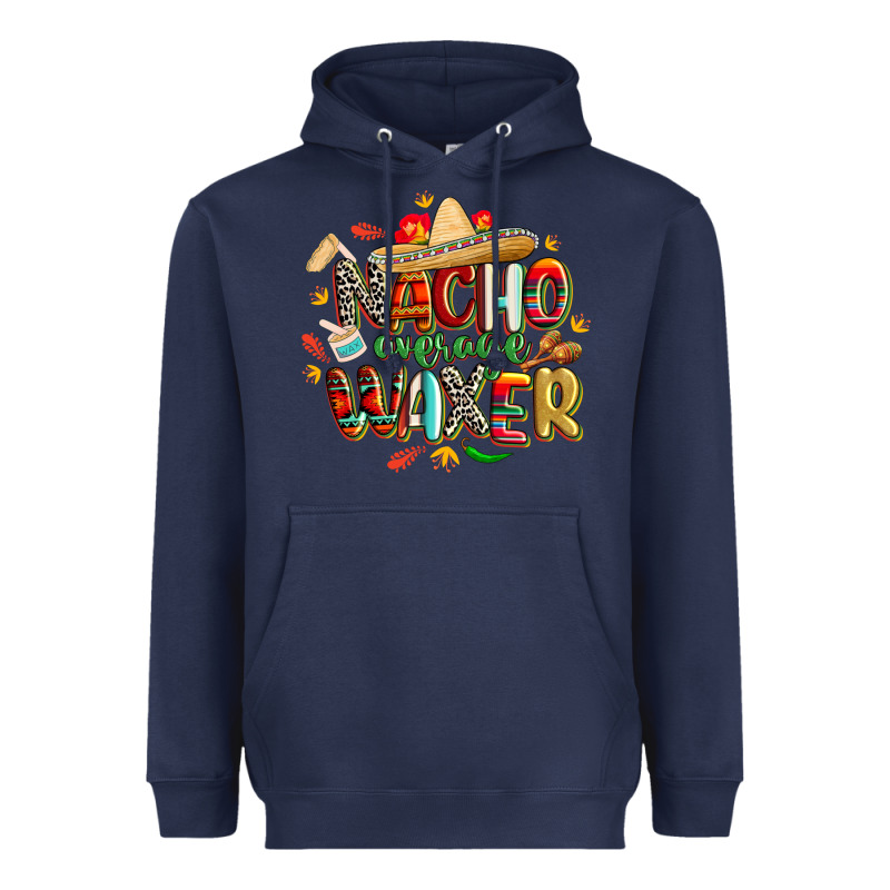 Cinco De Mayo Nacho Average Waxer Heavyweight Hoodie by CowGirlArtShop | Teevron