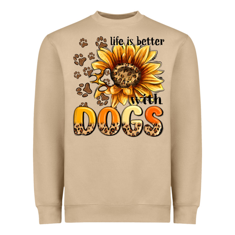 Life Is Better With Dogs Sunflower Heavyweight Sweatshirt by MaliasSmallBusiness | Teevron