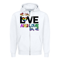 White All For Love And Love For All Zipper Hoodie - Bettercallsaul