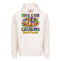 Pale Pink king cake calories dont count mardi gras Premium Hoodie - CowGirlArtShop