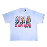 Grape Ice be still and know that i am god psalm 46 10 Urban Heavy Tee - MaliasSmallBusiness