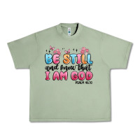 Oil Green be still and know that i am god psalm 46 10 Urban Heavy Tee - MaliasSmallBusiness
