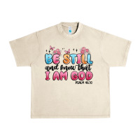 Sandshell be still and know that i am god psalm 46 10 Urban Heavy Tee - MaliasSmallBusiness