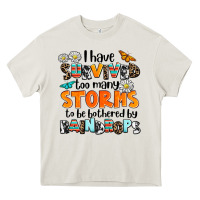 Cream i have survived to may storms to be bothered by ra Heavy Core Tee - AdoDesignShop