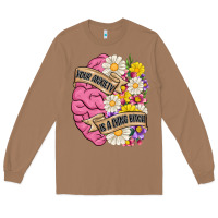 Toasted Coconut your anxiety is a lying bitch Long Sleeve Tee - MaliasSmallBusiness