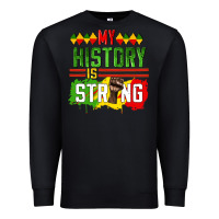 Black my history is strong Premium Sweatshirt - CowGirlArtShop
