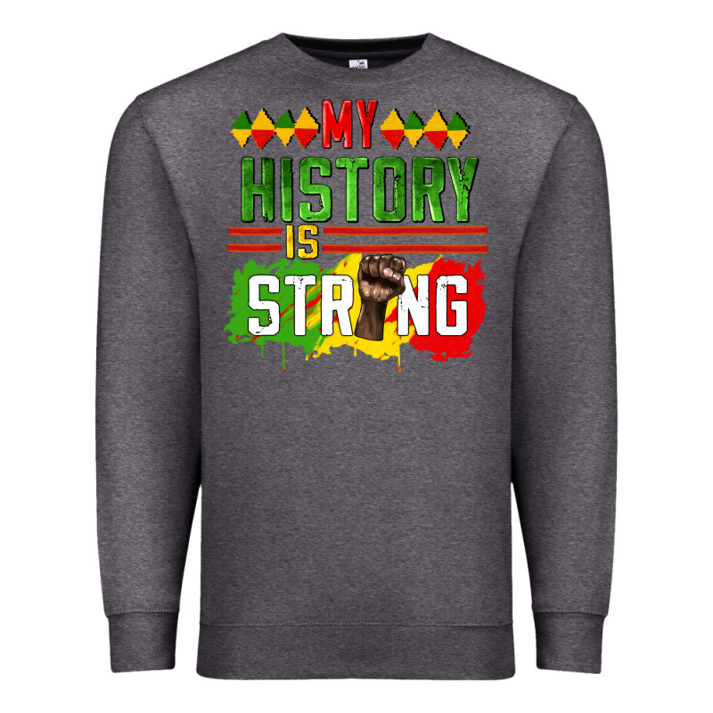 My History Is Strong Premium Sweatshirt by CowGirlArtShop | Teevron