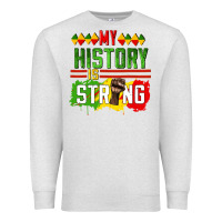 Oatmeal Heather my history is strong Premium Sweatshirt - CowGirlArtShop