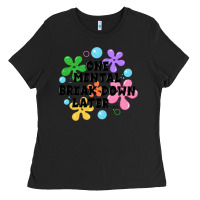Black one mental break down later Ladies Tee - JahusDesignShop