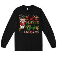 Black not player i just crush a lot nutcracker Long Sleeve Tee - MaliasSmallBusiness