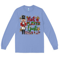 Colony Blue not player i just crush a lot nutcracker Long Sleeve Tee - MaliasSmallBusiness