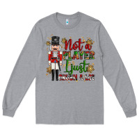 Heather Grey not player i just crush a lot nutcracker Long Sleeve Tee - MaliasSmallBusiness