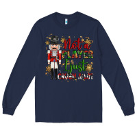 Navy not player i just crush a lot nutcracker Long Sleeve Tee - MaliasSmallBusiness