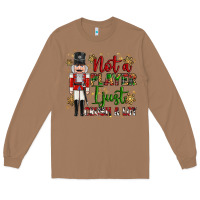 Toasted Coconut not player i just crush a lot nutcracker Long Sleeve Tee - MaliasSmallBusiness