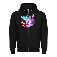 Be A Flamingo In A Flock Of Pigeons Zipper Hoodie | Teevron