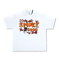 White i only smoke the good stuff Urban Heavy Tee - MaliasSmallBusiness