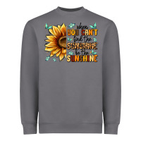 Storm when you can't find the sunshine be the sunshine Heavyweight Sweatshirt - MaliasSmallBusiness
