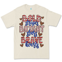 Bold Stripes Bright Stars Brave Hearts Premium Tee | Teevron