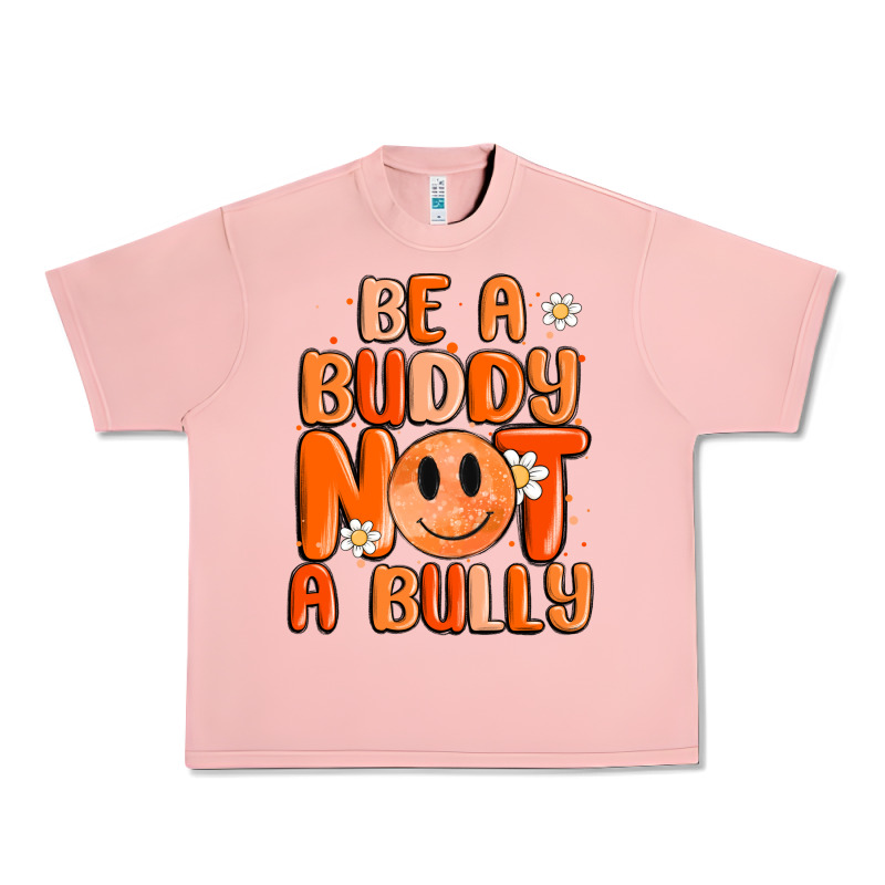 Be A Buddy Not A Bully Urban Heavy Tee by MaliasSmallBusiness | Teevron