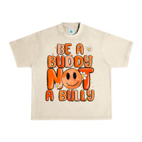 Sandshell be a buddy not a bully Urban Heavy Tee - MaliasSmallBusiness