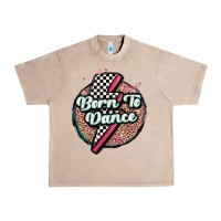 French Oak born to dance Urban Heavy Tee - MaliasSmallBusiness