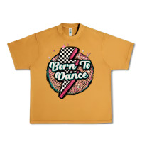 Peanut Butter born to dance Urban Heavy Tee - MaliasSmallBusiness