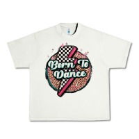Pistachio born to dance Urban Heavy Tee - MaliasSmallBusiness