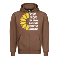 Chestnut Rise Above The Storm You Will F and The Sunshine Zipper Hoodie - Bettercallsaul