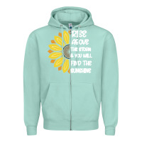 Seafoam Rise Above The Storm You Will F and The Sunshine Zipper Hoodie - Bettercallsaul
