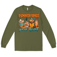 Army Green pumpkin spice jesus christ Long Sleeve Tee - MaliasSmallBusiness