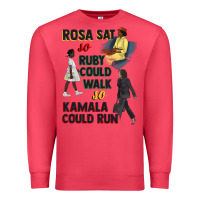 Cardinal rosa sat so ruby could walk so kamala could run juneteenth Premium Sweatshirt - CowGirlArtShop