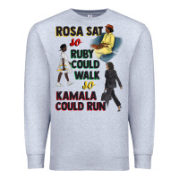 Heather Grey rosa sat so ruby could walk so kamala could run juneteenth Premium Sweatshirt - CowGirlArtShop