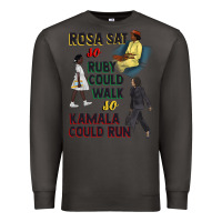Smoke rosa sat so ruby could walk so kamala could run juneteenth Premium Sweatshirt - CowGirlArtShop