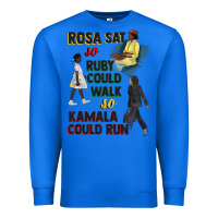 True Royal rosa sat so ruby could walk so kamala could run juneteenth Premium Sweatshirt - CowGirlArtShop