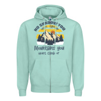 Seafoam Christian No Shadow You Wont Light Up No Mountain Zipper Hoodie - Bettercallsaul