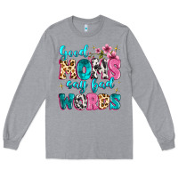 Heather Grey good moms say bad words Long Sleeve Tee - MaliasSmallBusiness