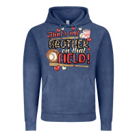 Vintage Denim that's my brother on that field  baseball Vintage Hoodie - MaliasSmallBusiness